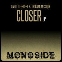 Closer