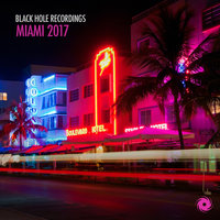 Black Hole Recordings Miami 2017, 2018