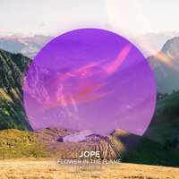Jope & Leo Islo & Illumia - Flower In The Flame