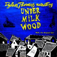Dylan Thomas & Nancy Wickwire & Sada Poole & Roy Poole & Dion Allen & Allen F. Collins - Under Milk Wood, Part 3