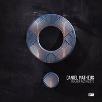 Daniel Matheus - Mulher Faz Macete