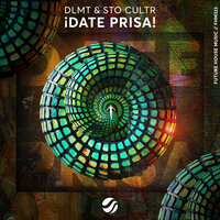Dlmt & STO CULTR - ¡Date Prisa!