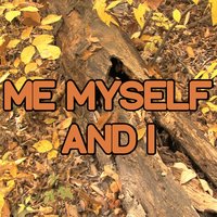 Me, Myself & I - Tribute to G-Eazy X Bebe Rexha