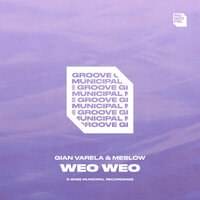 Gian Varela & Meslow - Weo Weo