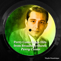 Perry Como Sings Hits from Broadway Shows