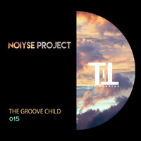 NOIYSE PROJECT - The Groove Child