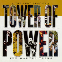 The Very Best Of Tower Of Power: The Warner Years