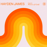 Hayden James Presents Waves of Gold, 2020