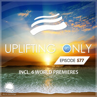 Uplifting Only 577: No-Talking DJ Mix (Feb 2024) [FULL], 2024