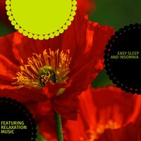 Featuring Relaxation Music - Easy Sleep And Insomnia