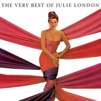 The Very Best Of Julie London, 2005