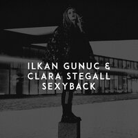 Ilkan Gunuc & Clara Stegall - SexyBack