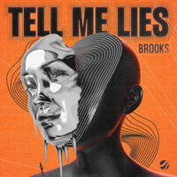 Tell Me Lies - Brooks