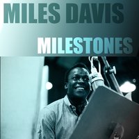 Miles Davis Milestones