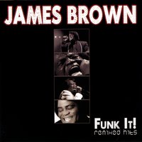 James Brown - I Got The Feelin'
