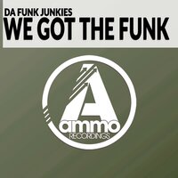 We Got the Funk