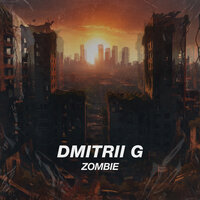 Dmitrii G - Zombie