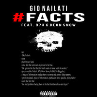Gio Nailati & 973 & Deon Snow - #FACTS