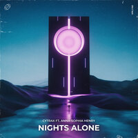 Cytrax & Anna-Sophia Henry - Nights Alone