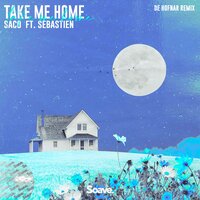 Take Me Home - De Hofnar Remix