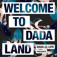 Dada Life Presents - Welcome To Dada Land, 2015