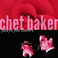 Chet Baker - Alone Together