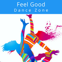 Feel Good Dance Zone, 2020