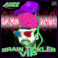 Ahee - Brain Tickler - VIP