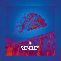 Bensley - Under the Sunshine