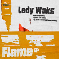 Lady Waks & Dj Tortu & Jose Rodríguez (Spain) - Flame