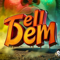 Tell Dem
