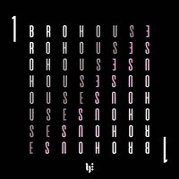 Brohouse, Vol. 1, 2018