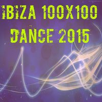 Ibiza 100x100 Dance 2015
