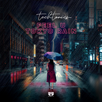 Tokyo Rain / Feel U