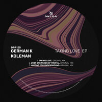 German K & Koleman - Taking Love