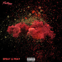 Spray & Pray