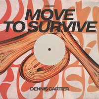 Move To Survive - Dennis Cartier