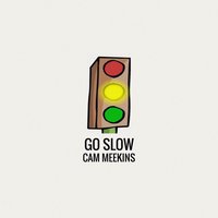 Go Slow