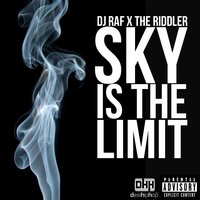 Dj Raf & The Riddler - Sky Is the Limit