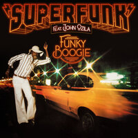 Superfunk & John Ozila - Funky Boogie