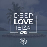 Deep Love Ibiza 2019, 2018