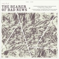 The Bearer of Bad News, 2015