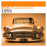 Deluxe: The Greatest Hits, Vol. 1 – 1955, 2013