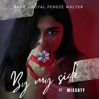 MISSHTY - By My Side
