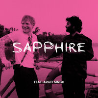 Ed Sheeran & Arijit Singh - Sapphire
