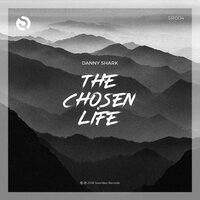 The Chosen Life - Danny Shark