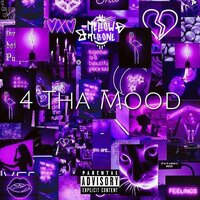 4 THA MOOD