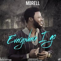 Morell - Everywhere I Go