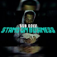 Sob Odee - Stand On Business