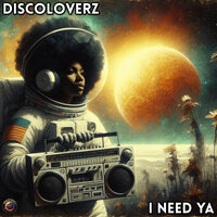 Discoloverz - I Need Ya